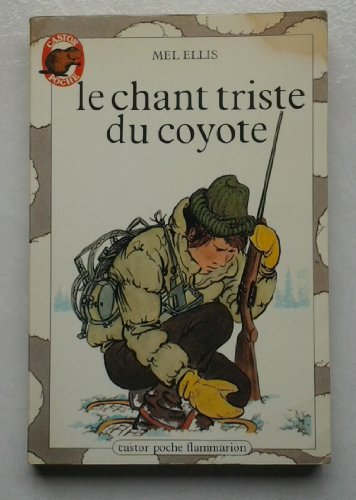 Stock image for Le Chant triste du coyote for sale by Librairie Th  la page