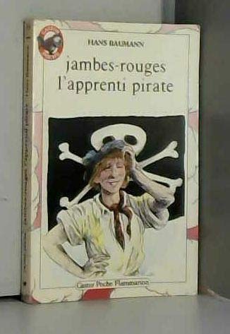 Beispielbild fr Jambes-Rouges, l'apprenti pirate zum Verkauf von Ammareal