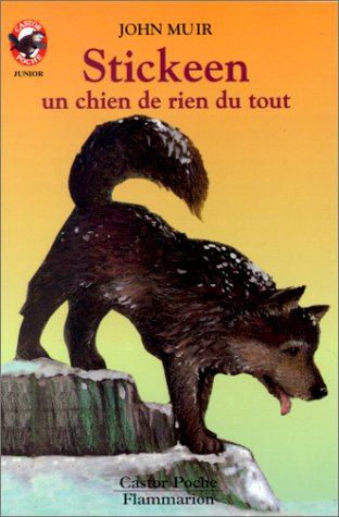 Beispielbild fr Stickeen : Un chien de rien du tout zum Verkauf von Ammareal
