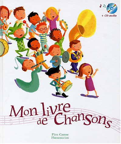 Beispielbild fr Mon livre de chansons (1 livre + 1 CD audio) zum Verkauf von Ammareal