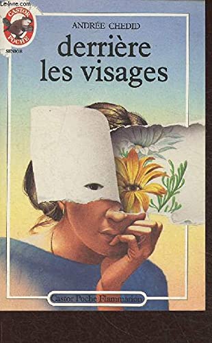 9782081617872: Derrire les visages: - SENIOR, VIVRE AUJOURD'HUI, DES 12/13 ANS