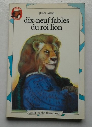 Beispielbild fr Dix-neuf fables du roi Lion zum Verkauf von Ammareal