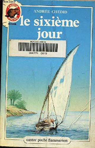 9782081618190: Le sixième jour (Castor poche senior) (French Edition)