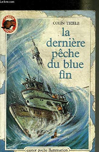 Stock image for La derniere peche du blue fin. collection castor poche n 138 for sale by Librairie Th  la page