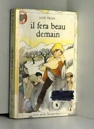 Stock image for Il fera beau demain: - JUNIOR for sale by ThriftBooks-Atlanta