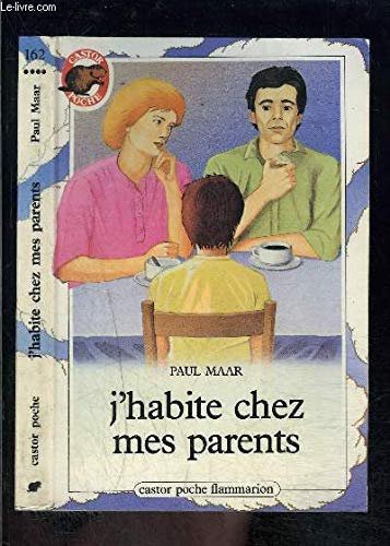 Beispielbild fr J'habite chez mes parents. collection castor poche n 162 zum Verkauf von Librairie Th  la page