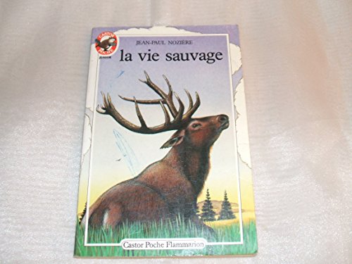 Stock image for La Vie sauvage : Ill. de Joseph Greisma for sale by Librairie Th  la page