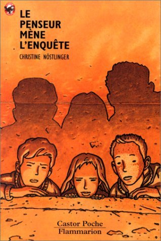 Penseur mene l'enquete (Le): - MYSTERE/POLICIER, JUNIOR DES 9/10 ANS (9782081619432) by Nostlinger Christine