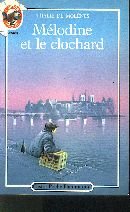 Beispielbild fr Mlodine Et Le Clochard zum Verkauf von RECYCLIVRE
