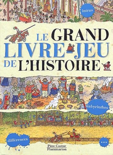 Beispielbild fr Le grand livre-jeu de l'histoire zum Verkauf von medimops