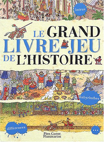 Imagen de archivo de LE GRAND LIVRE-JEU DE L'HISTOIRE a la venta por Librairie rpgraphic