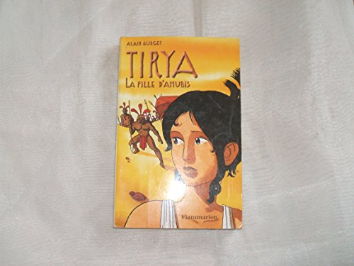 Stock image for Tirya : La Fille d'Anubis for sale by Librairie Th  la page