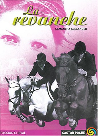 Beispielbild fr Passion cheval : La revanche zum Verkauf von Ammareal