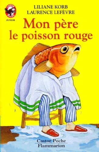 9782081622371: Mon pre le poisson rouge