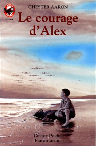 Stock image for Le Courage d'Alex for sale by Ammareal