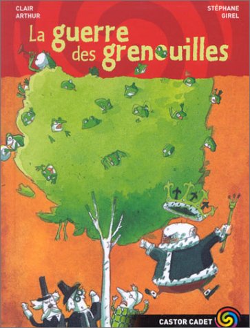 Stock image for La Guerre des grenouilles for sale by Ammareal