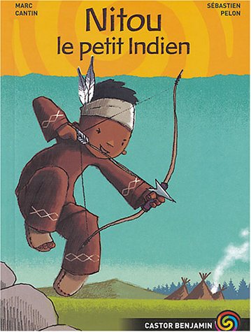 Stock image for Nitou, le petit indien (LITTRATURE JEUNESSE (A)) for sale by ThriftBooks-Dallas