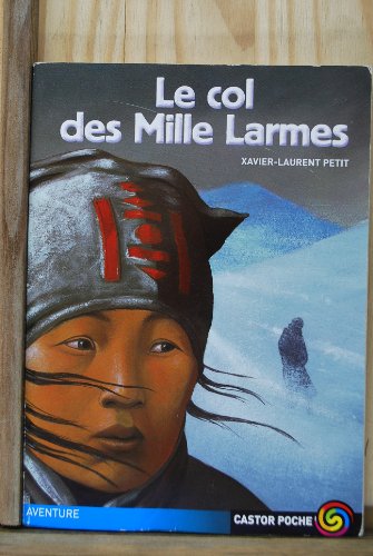 Stock image for Le Col des mille larmes for sale by books-livres11.com