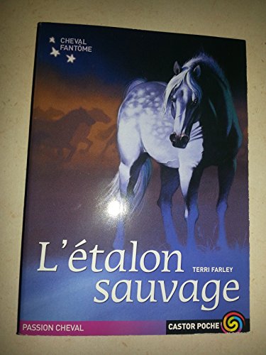 Beispielbild fr Le Cheval fantme, tome 1 : L'talon sauvage zum Verkauf von Ammareal