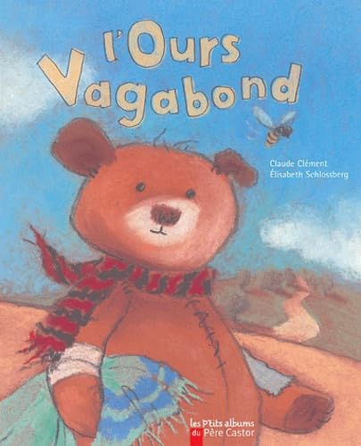 9782081625297: L'ours vagabond (Les p'tits albums du Pre Castor)