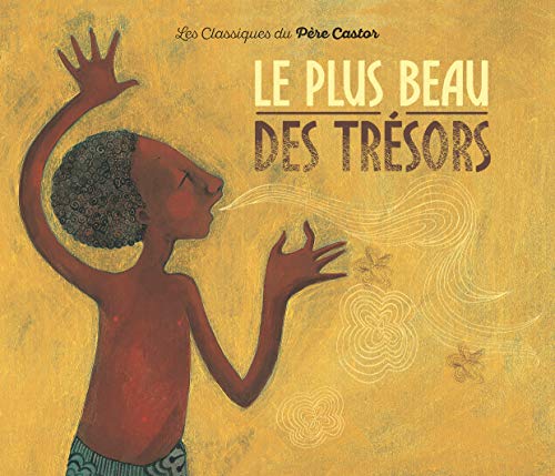 Beispielbild fr Le Plus Beau DES Tresors (French Edition) zum Verkauf von Better World Books: West