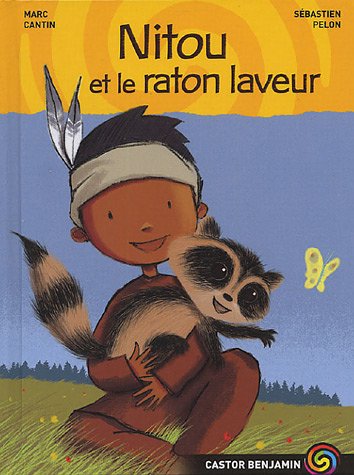Beispielbild fr Nitou l'Indien, Tome 4 : Nitou et le raton laveur zum Verkauf von Ammareal