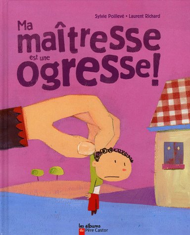 Beispielbild fr Ma Matresse Est Une Ogresse ! zum Verkauf von RECYCLIVRE