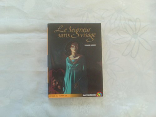 Stock image for Le Seigneur Sans Visage (LITTÃ RATURE JEUNESSE (A)) for sale by AwesomeBooks