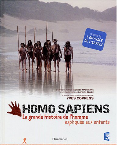 9782081626980: Homo sapiens: LA GRANDE HISTOIRE DE L'HOMME EXPLIQUEE AUX ENFANTS (DOCU JEUNESSE FLAMMARION)