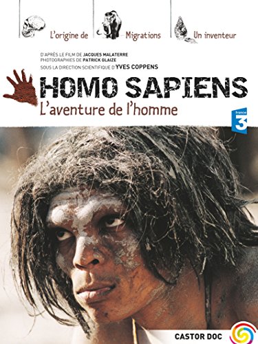 Stock image for Homo sapiens: L'aventure de l'homme (Castor Doc) for sale by Books Unplugged