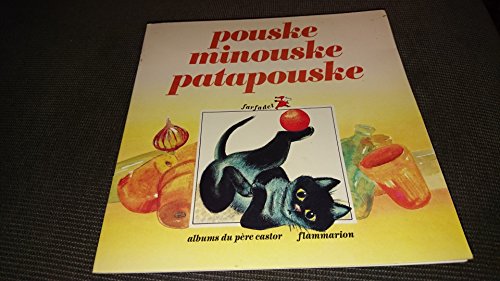 Imagen de archivo de Pouske-minouske-patapouske a la venta por RECYCLIVRE