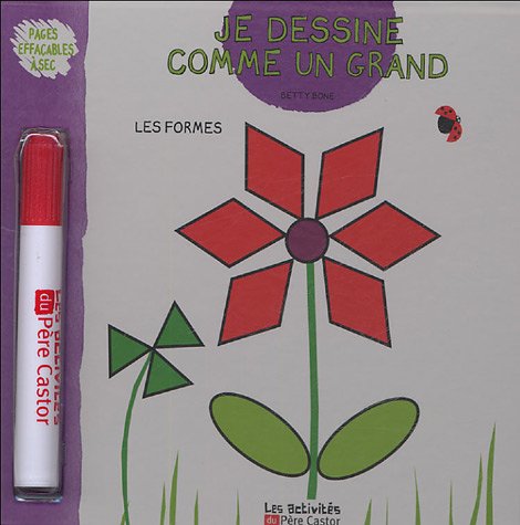 9782081627451: Les Activites Du Pere Castor: Je Dessine Comme UN Grand, Les Formes