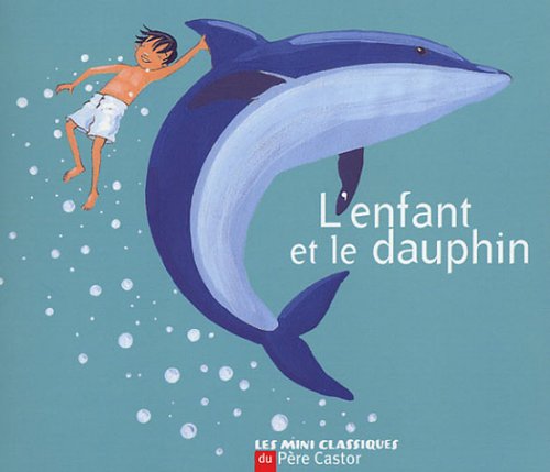 Imagen de archivo de L'enfant et le dauphin a la venta por medimops