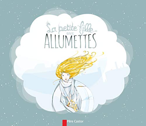 Beispielbild fr La petite fille aux allumettes zum Verkauf von WorldofBooks