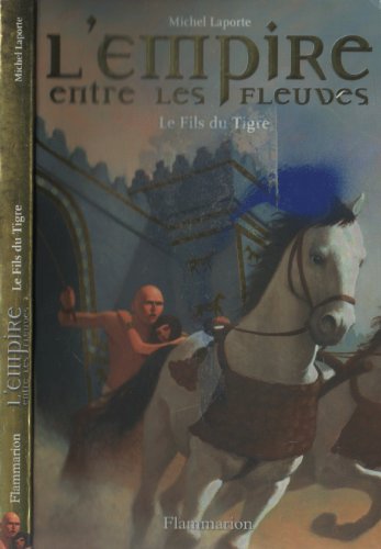 Stock image for L'Empire entre les fleuves, Tome 3 : Le Fils du Tigre for sale by Librairie Th  la page