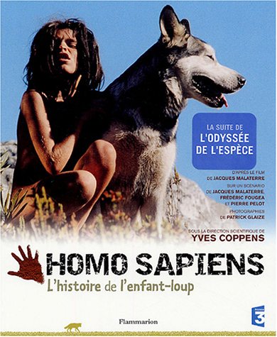 Beispielbild fr Homo Sapiens : L'histoire de l'enfant-loup zum Verkauf von Ammareal