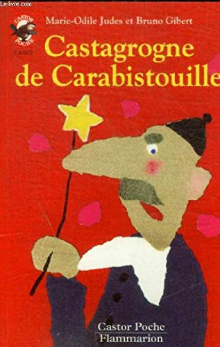 9782081628427: Castagrogne de Carabistouille: - CADET, DES 5/6ANS