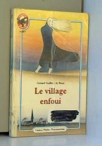Beispielbild fr Le village enfoui zum Verkauf von Ammareal