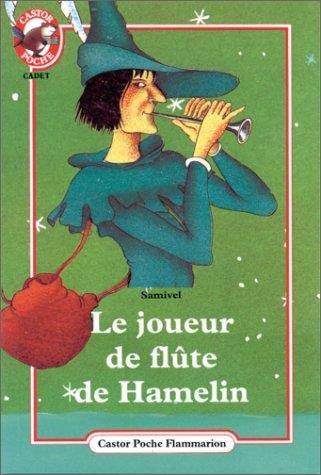 9782081628854: Joueur de flute de hamelin (Le): - CADET (LITTRATURE JEUNESSE (A))