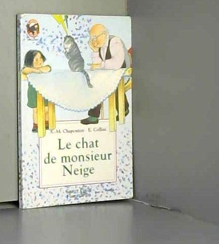 Imagen de archivo de Le Chat de Monsieur Neige a la venta por Chapitre.com : livres et presse ancienne