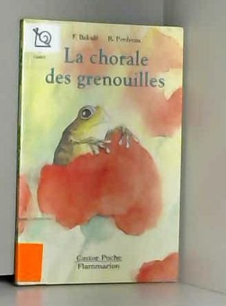 9782081629813: La chorale des grenouilles: - CADET, DES 5/6 ANS
