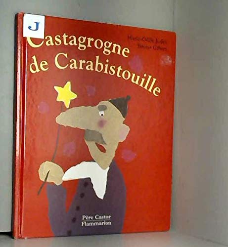 Castagrogne de Carabistouille (ALBUMS (A)) (9782081629875) by Judes, Marie-Odile; Gibert, Bruno