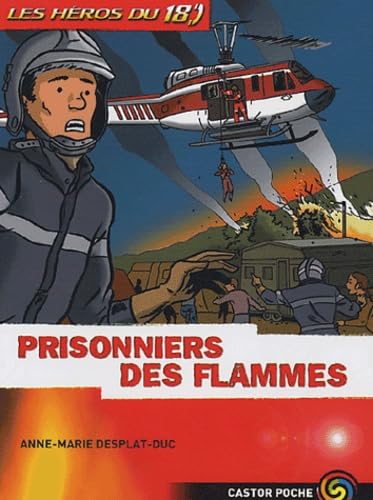 9782081629899: Prisonniers des flammes