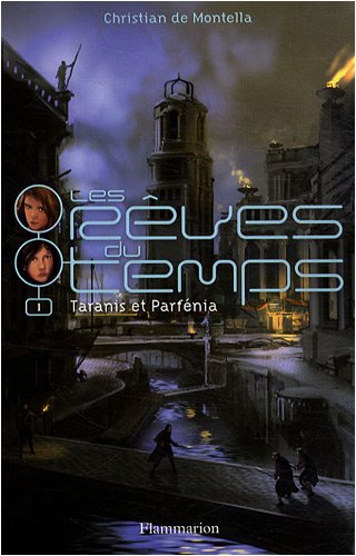 Beispielbild fr Les rves du temps, Tome 1 : Taranis et Parfnia zum Verkauf von Ammareal