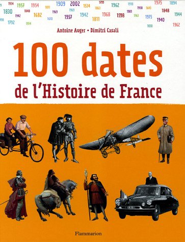 Stock image for 100 dates de l'Histoire de France for sale by Ammareal