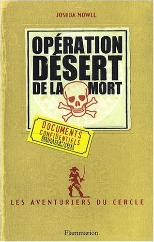 Stock image for Les aventuriers du cercle, Tome 3 : Opration Dsert de la mort for sale by Ammareal