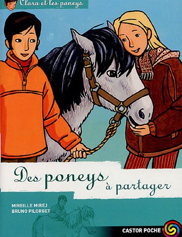 Beispielbild fr Clara et les poneys, Tome 11 : Des poneys  partager zum Verkauf von medimops