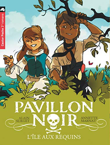 Beispielbild fr L'?le aux requins (Pavillon noir, 3) (French Edition) zum Verkauf von SecondSale