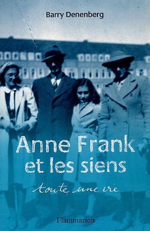 9782081631298: Anne Frank et les siens: Toute une vie