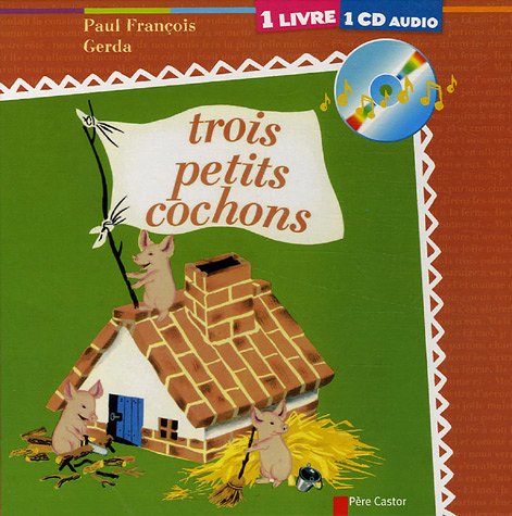 9782081631434: Trois petits cochons (+cd) (Les)